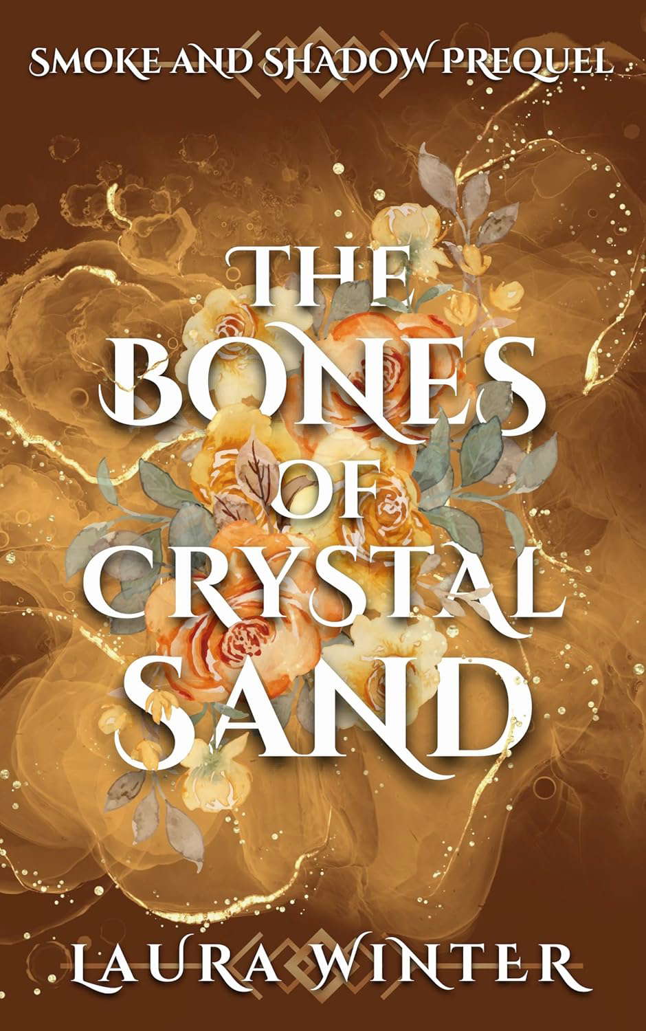 The Bones of Crystal Sand (Smoke and Shadow Book 2) poster