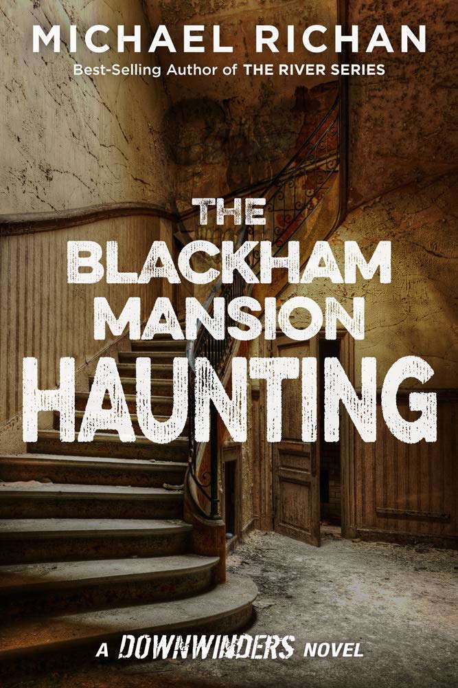 The Blackham Mansion Haunting (The Downwinders Book 4) poster