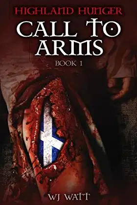 Highland Hunger: Book 1: Call To Arms poster