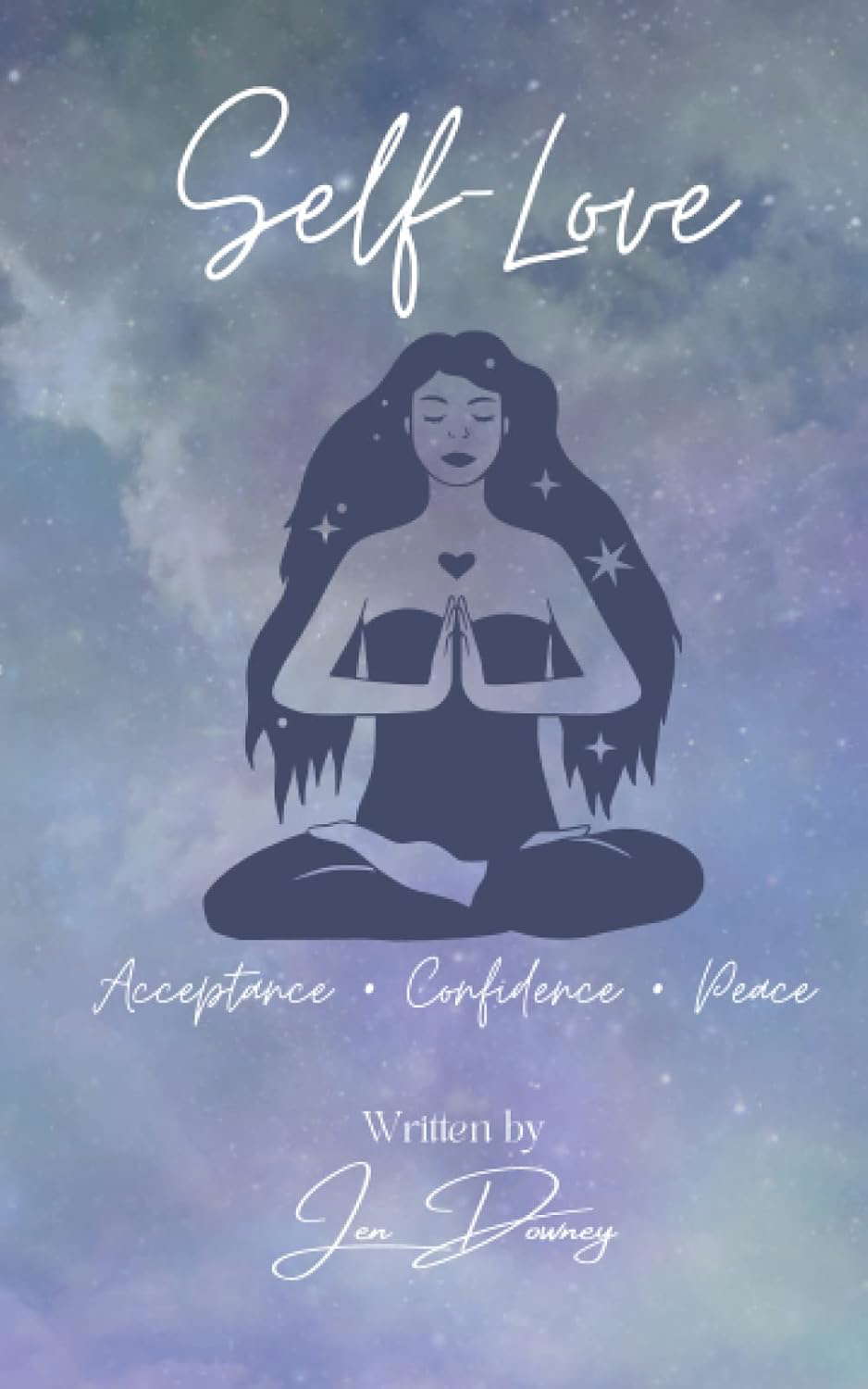 Self-Love: Acceptance • Confidence • Peace poster
