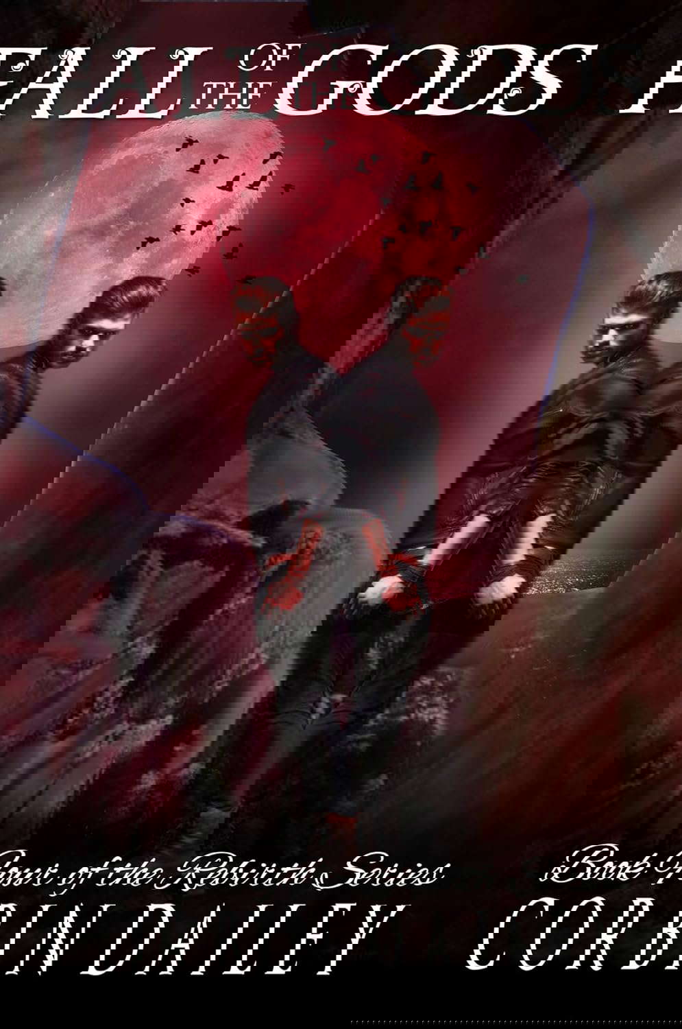Fall of the Gods: Book four of the Rebirth Series poster