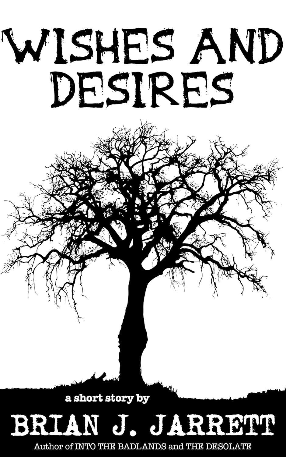 Wishes and Desires: A short horror story poster