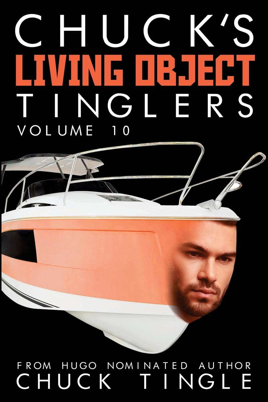 Chuck's Living Object Tinglers: Volume 10 poster