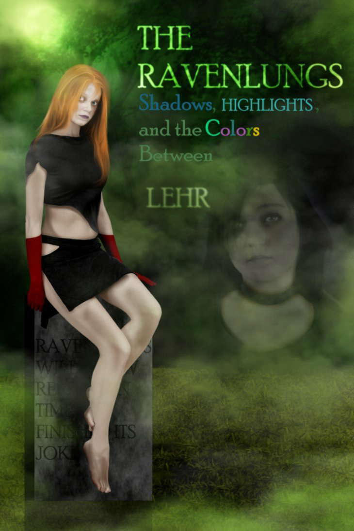 The Ravenlungs: Shadows, Highlights, and the Colors Between poster