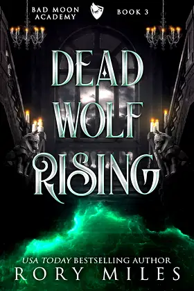 Dead Wolf Rising: Bad Moon Academy poster