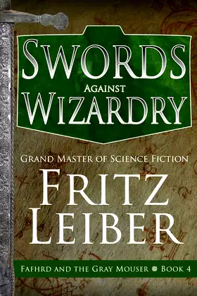 Swords Against Wizardry (The Adventures of Fafhrd and the Gray Mouser) poster