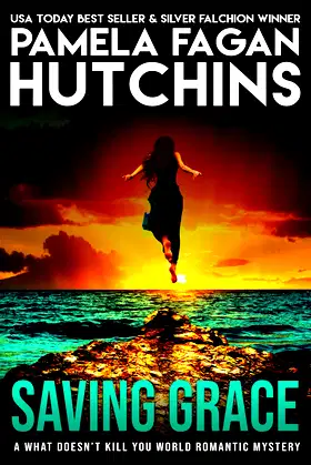 Saving Grace (What Doesn't Kill You, #1): A Katie Romantic Mystery poster