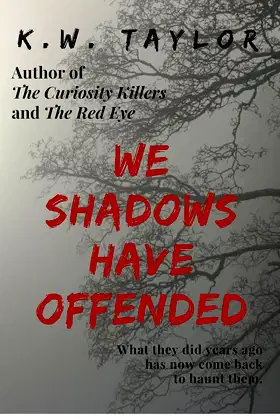 We Shadows Have Offended poster