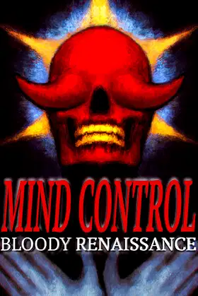 Mind Control: Bloody Renaissance poster