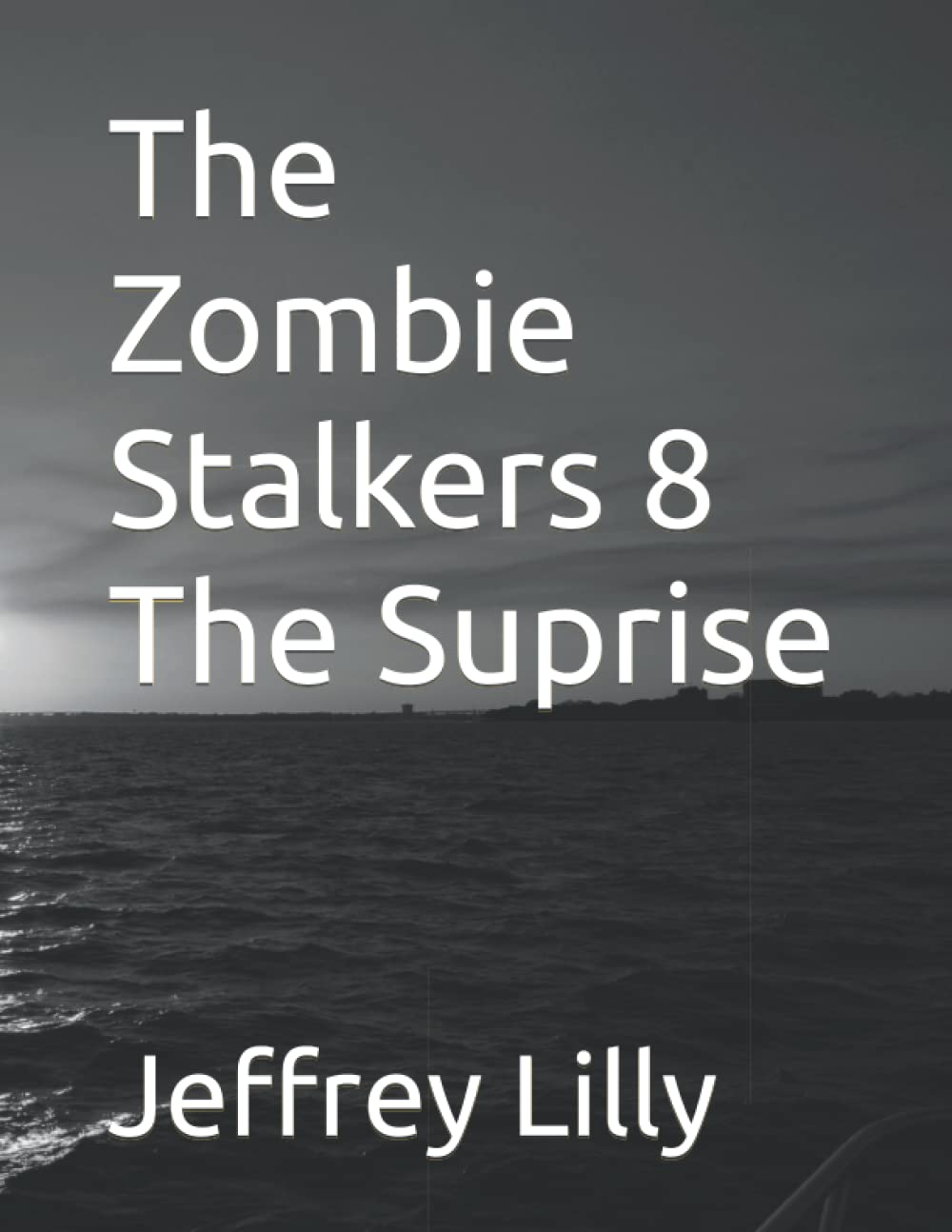 The Zombie Stalkers 8 The Suprise poster