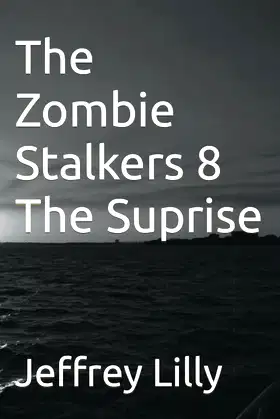 The Zombie Stalkers 8 The Suprise poster