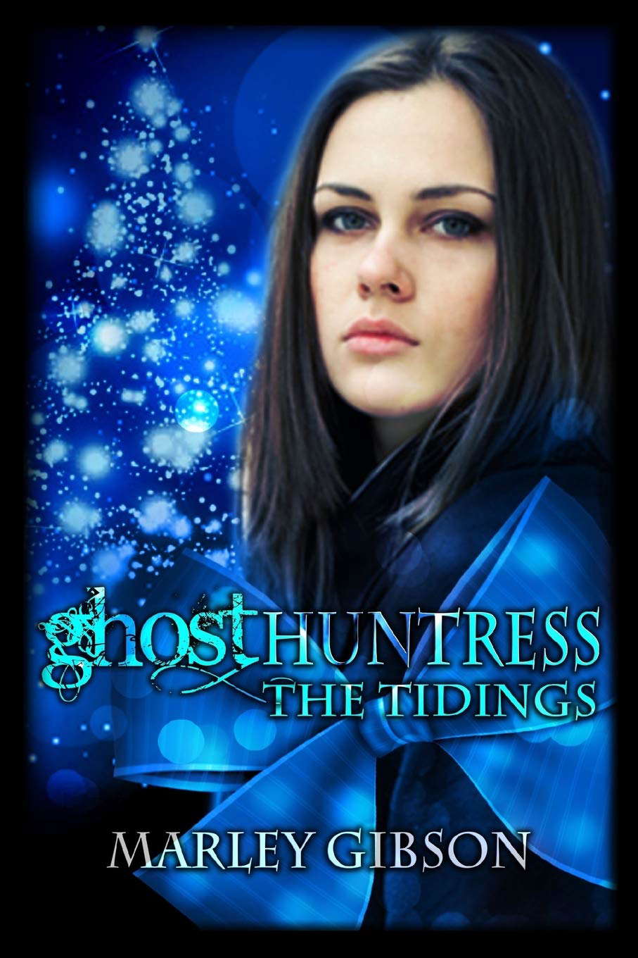 Ghost Huntress: The Tidings poster