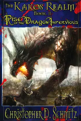 The Kakos Realm: Rise of the Dragon Impervious: Book II poster