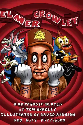 Elmer Crowley: a katabasic nekyia poster