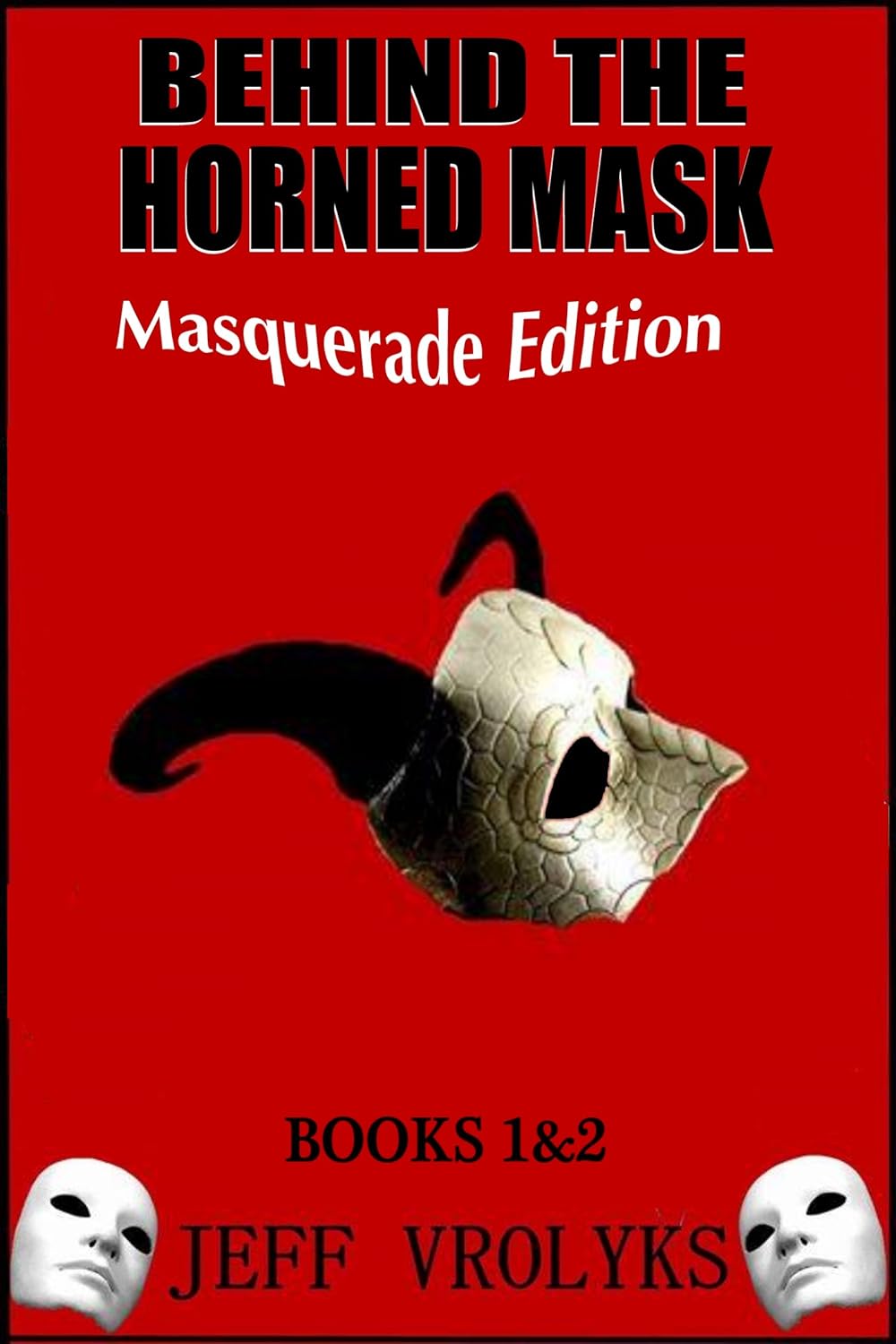 Behind The Horned Mask: Masquerade Edition poster