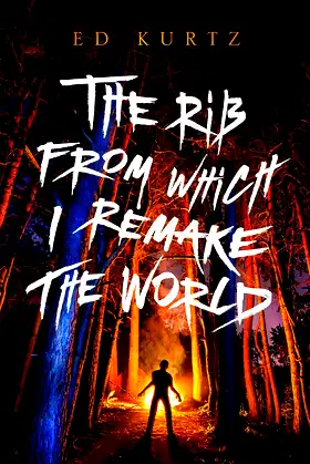 The Rib from Which I Remake the World poster