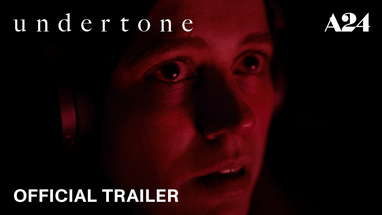 undertone | Official Trailer 2 HD | A24 poster
