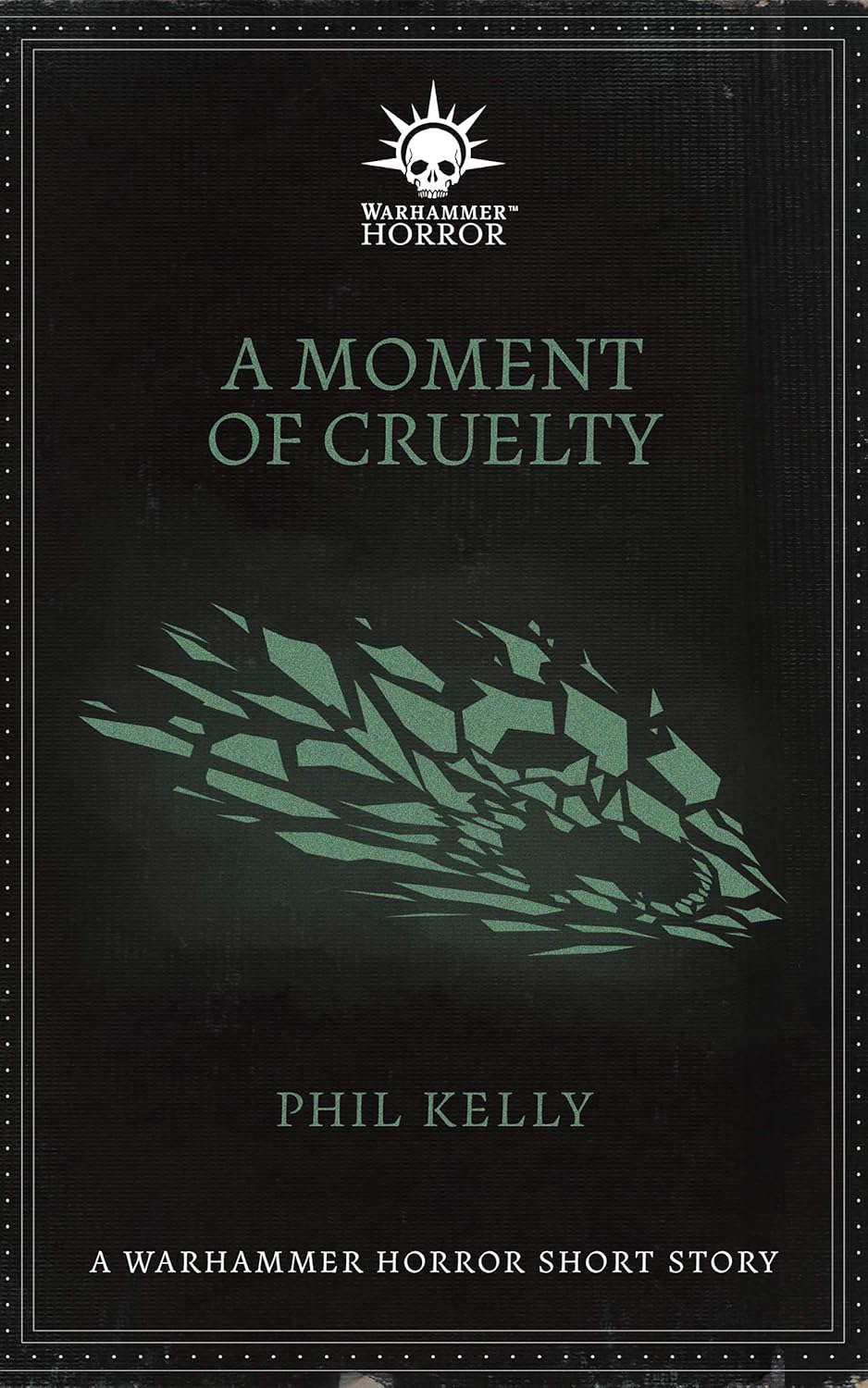 A Moment Of Cruelty (Warhammer Horror) poster