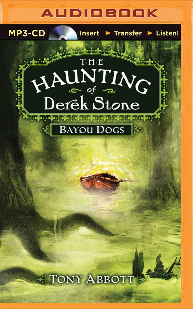 Bayou Dogs (The Haunting of Derek Stone Series, 2) poster