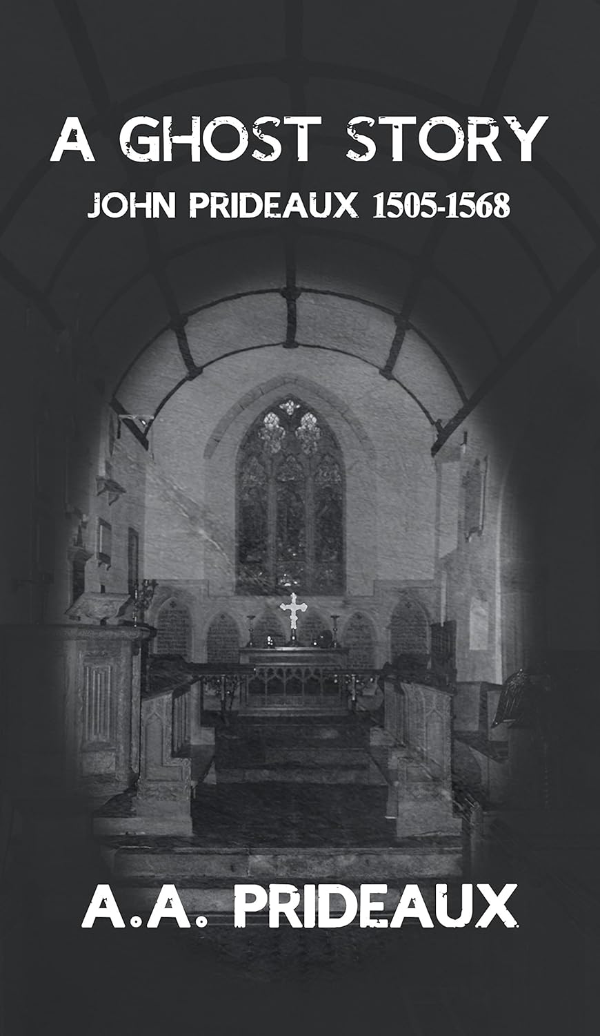 A Ghost Story: John Prideaux of Stowford (1505-1568) poster