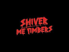Shiver Me Timbers (2025) UK Trailer 1 poster
