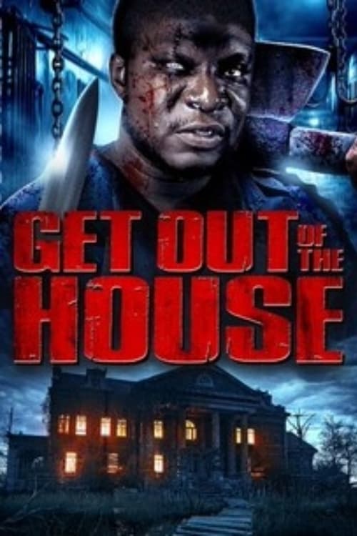Get Out of the House poster