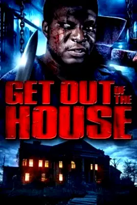 Get Out of the House poster