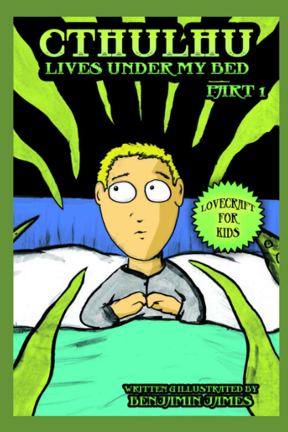 Cthulhu Lives Under My Bed - Part 1: Lovecraft For Kids poster