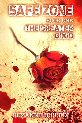 Safe Zone: The Greater Good: Book 1 poster