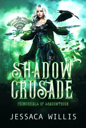 Shadow Crusade (Primordials of Shadowthorn) poster