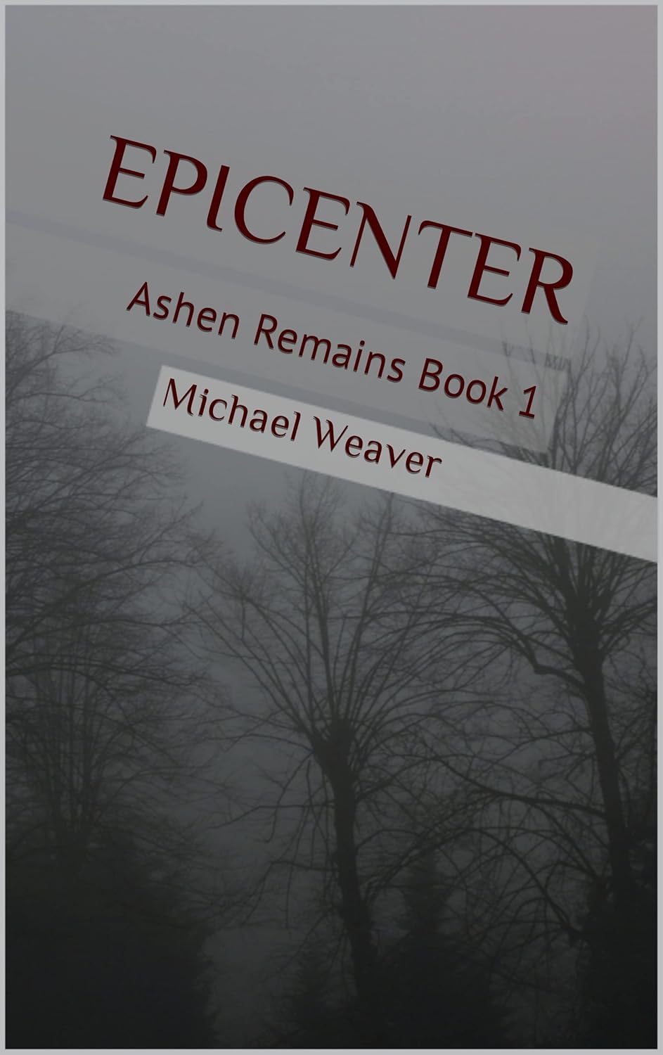 Epicenter: Ashen Remains Book 1 poster