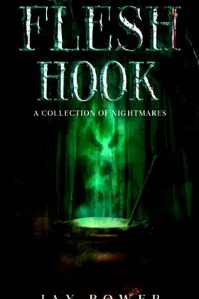 Flesh Hook: A Collection of Nightmares poster