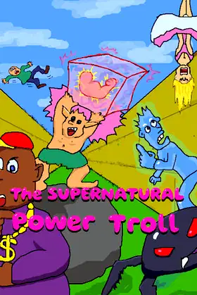 The Supernatural Power Troll poster