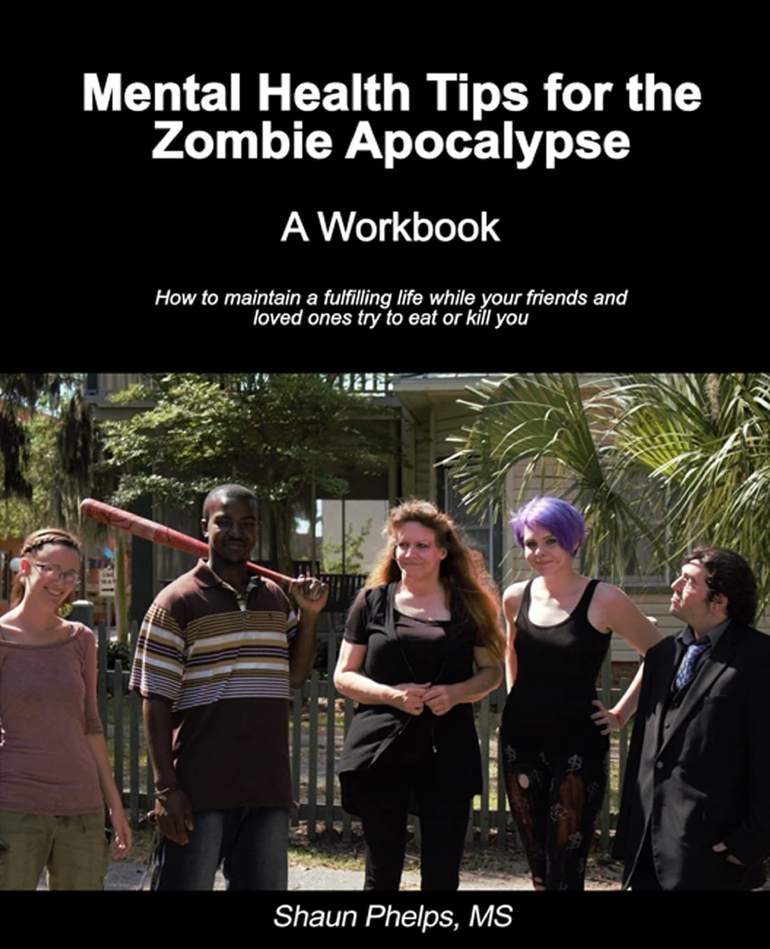 Mental Health Tips for the Zombie Apocalypse: A Workbook poster
