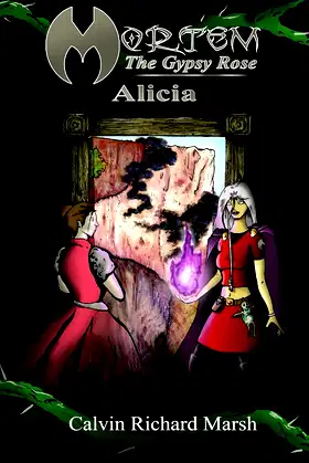 Mortem, The Gypsy Rose: Alicia (Mortem The Gypsy Rose Book 1) poster