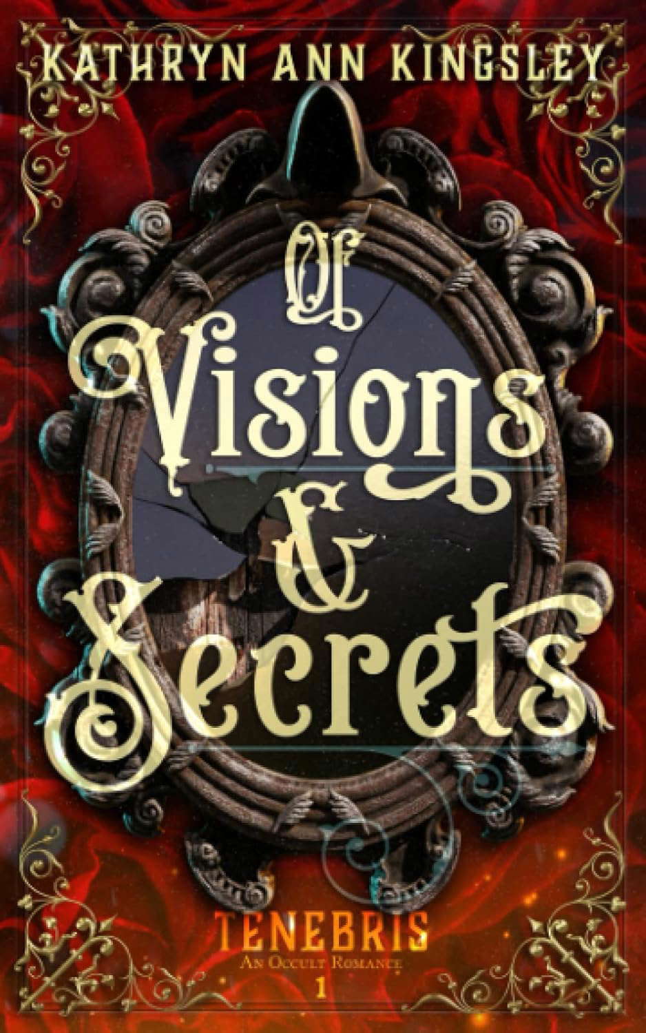 Of Visions & Secrets (Tenebris: An Occult Romance) poster