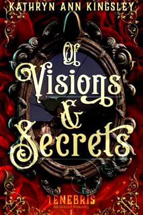 Of Visions & Secrets (Tenebris: An Occult Romance) poster