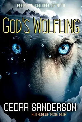 The God's Wolfling (Children of Myth Book 2) poster