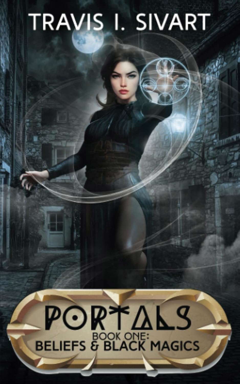 Beliefs & Black Magics: Portals: Book 1 poster