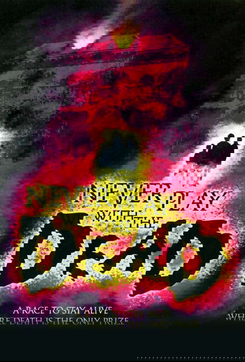 Never Play with the Dead poster