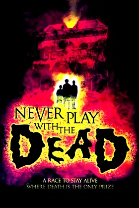 Never Play with the Dead poster