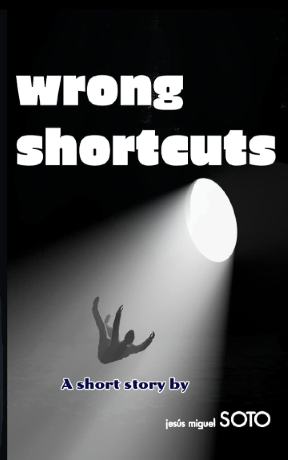 Wrong Shortcuts (three stray shots) poster