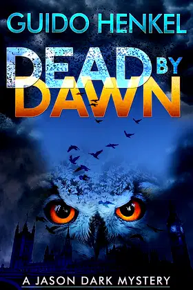 Dead by Dawn: A Jason Dark Mystery (Jason Dark - Ghost Hunter Book 7) poster