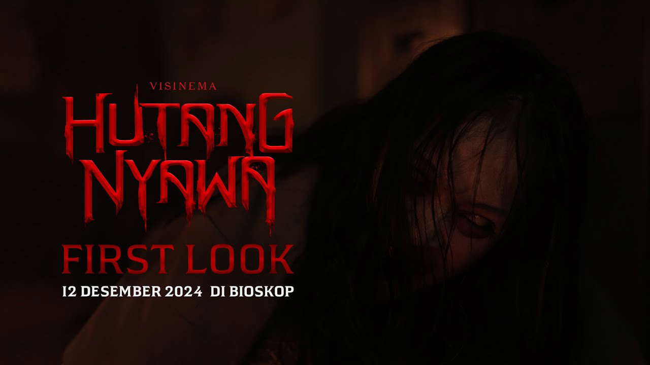 Official First Look - HUTANG NYAWA | Tayang 12 Desember 2024 di Bioskop