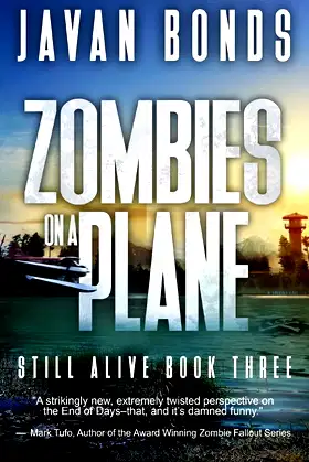 Zombies On A Plane: Still Alive Book Three poster