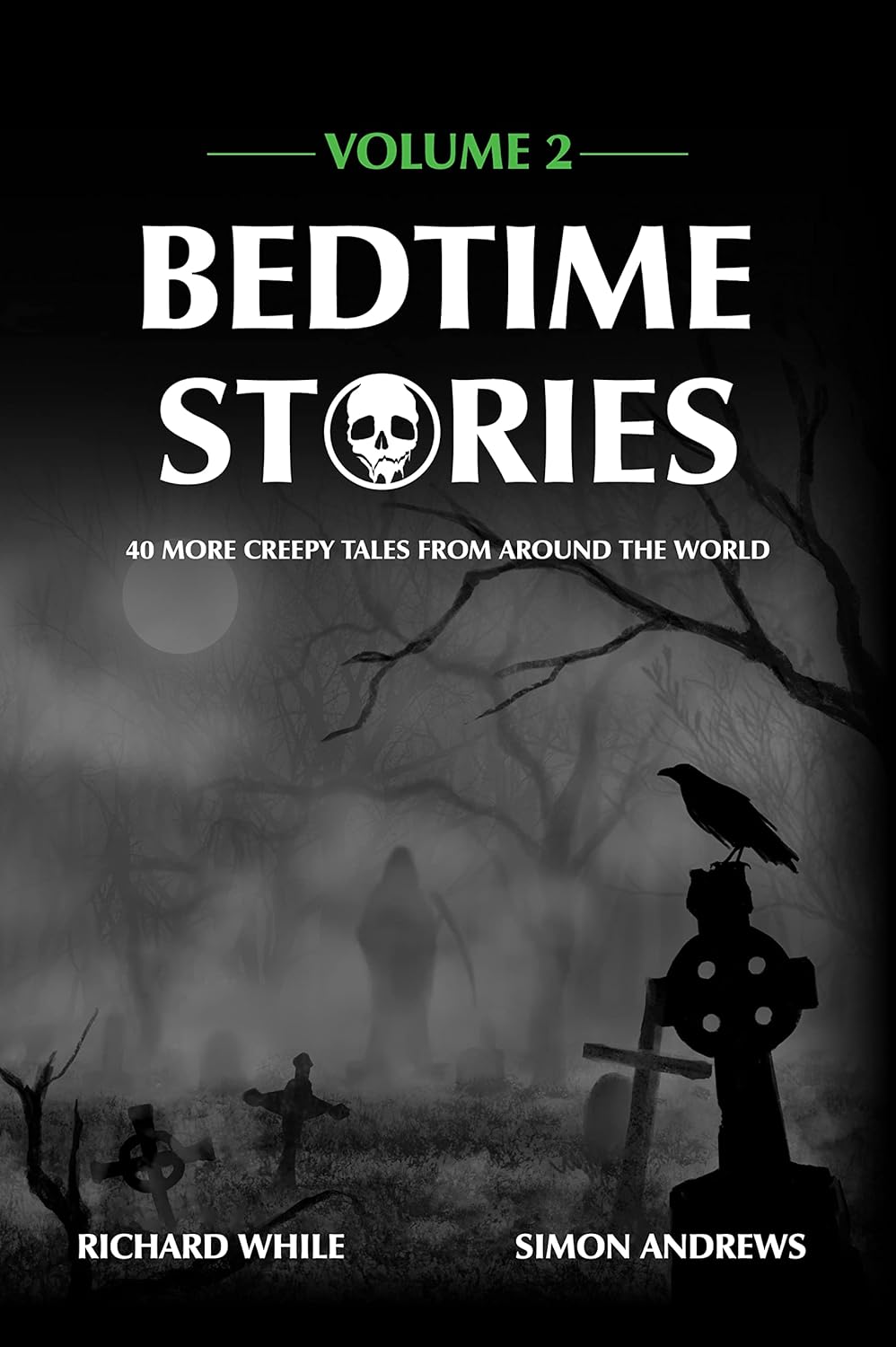 Bedtime Stories - Volume 2: 40 More Creepy Tales From Around The World poster