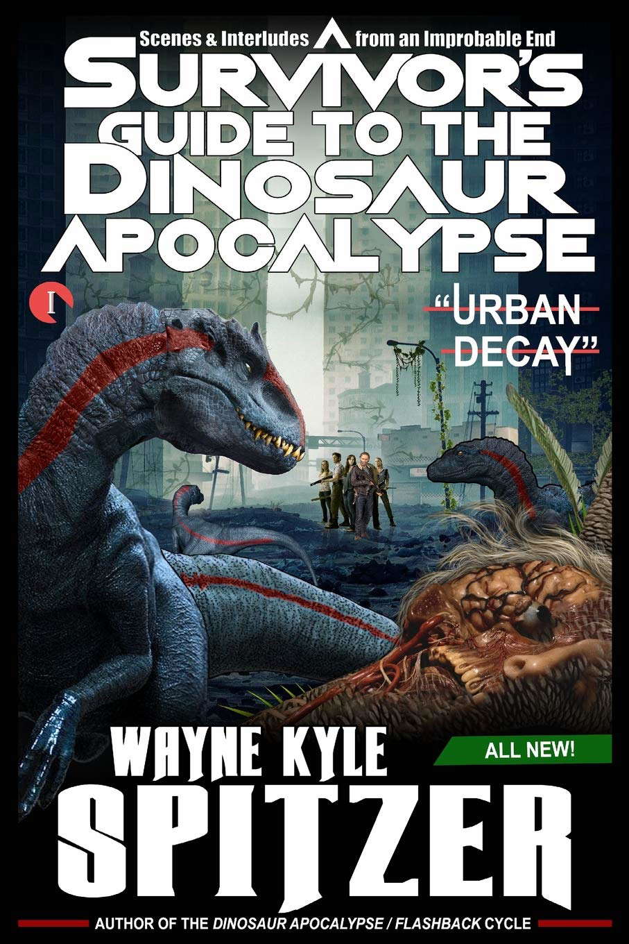 A Survivor's Guide to the Dinosaur Apocalypse: Episode One: "Urban Decay" poster