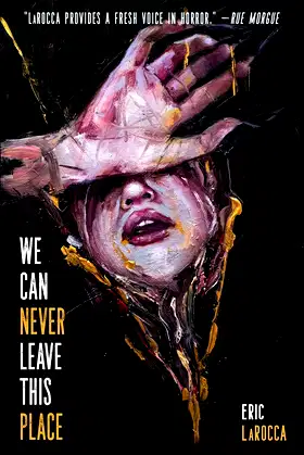 We Can Never Leave This Place poster