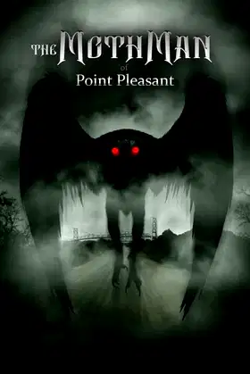 The Mothman of Point Pleasant poster