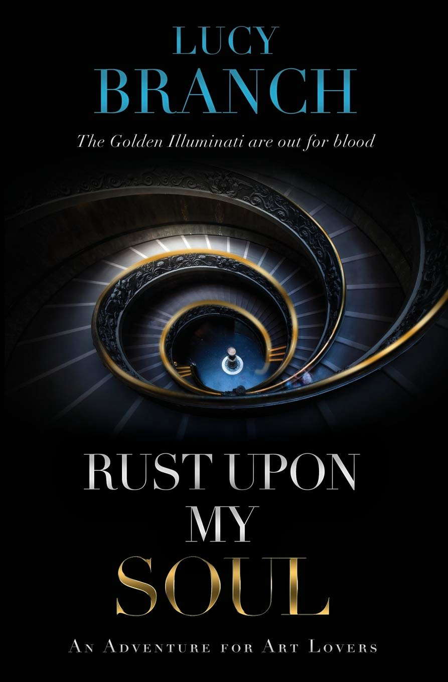 Rust Upon My Soul: An adventure for art lovers (The Gold Gift Series) poster